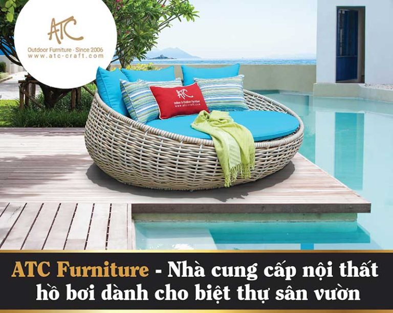 ATC Furniture - Nhà Cung Cấp Nội Thất Hồ Bơi Dành Cho Biệt Thự Sân Vườn