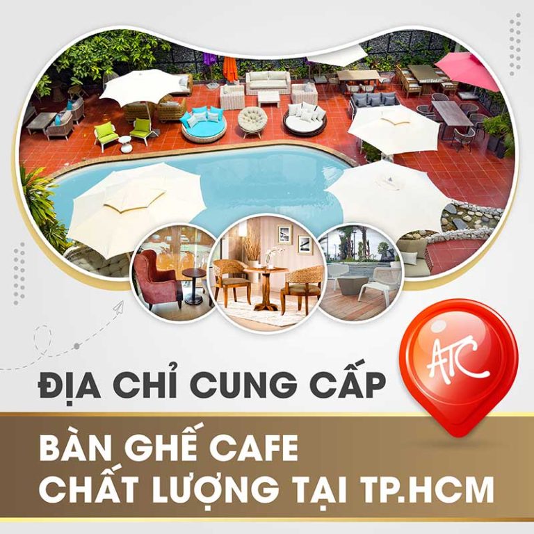 Địa Chỉ Cung Cấp Bàn Ghế Cafe Chất Lượng Tại TP HCM