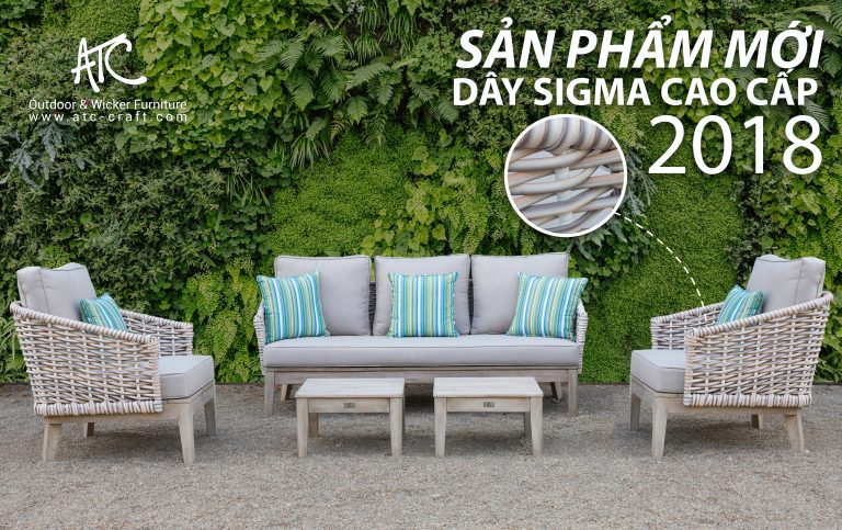 Sigma - Nội thất độc đáo từ nhà cung cấp nội thất ngoại thất ATC Furniture 2018