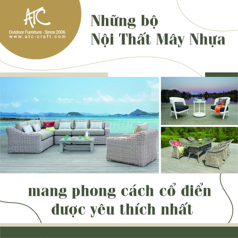 5 Bộ Nội Thất Mây Nhựa Phong Cách Cổ Điển Được Yêu Thích Nhất